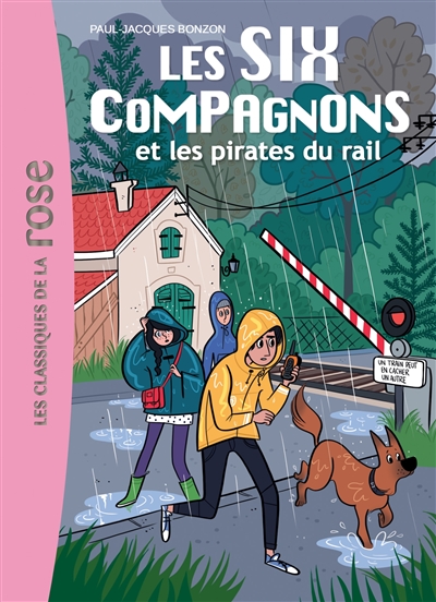 Les six compagnons - t10 - les six compagnons 10 - les six compagnons et les pirates du rail