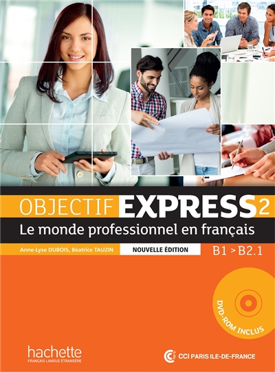 Objectif express 2 nouvelle edition : livre de l'eleve + dvd-rom - b1 > b2.1