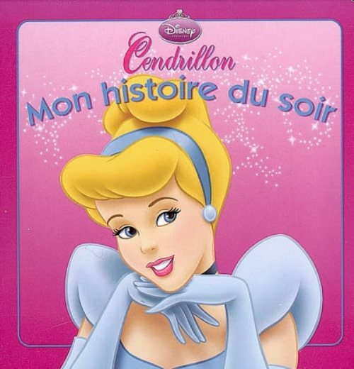Cendrillon, mon histoire du soir