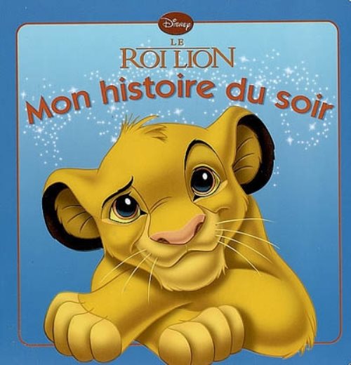 Le roi lion, mon histoire du soir