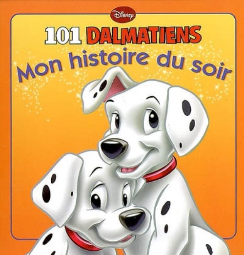 Les 101 dalmatiens, mon histoire du soir