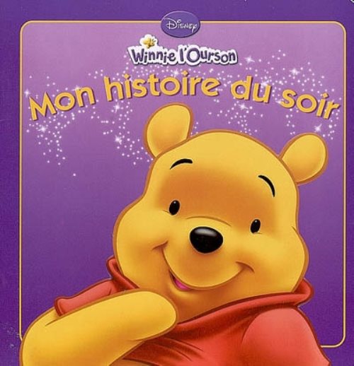Winnie l'ourson, mon histoire du soir