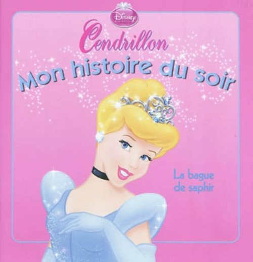 Cendrillon et la bague de saphir, mon histoire du soir