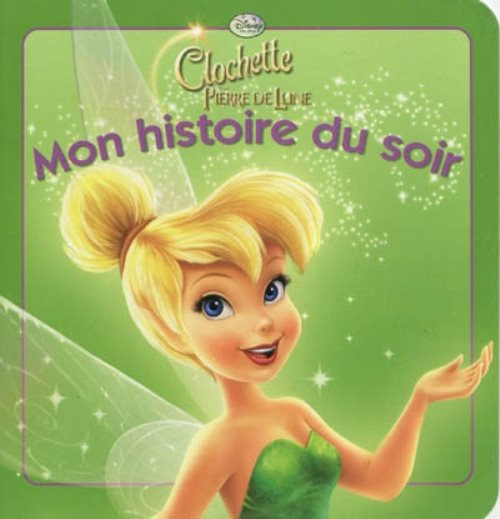 La fee clochette 2, mon histoire du soir