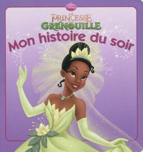 La princesse et la grenouille, mon histoire du soir