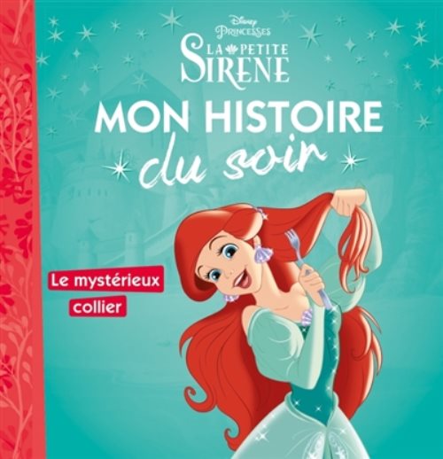 Ariel et le mysterieux collier, mon histoire du soir