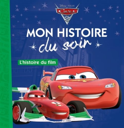 Cars 2, mon histoire du soir