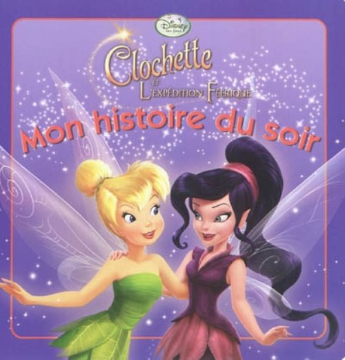 La fee clochette 3, mon histoire du soir