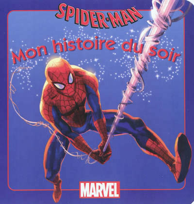 Spiderman, mon histoire du soir