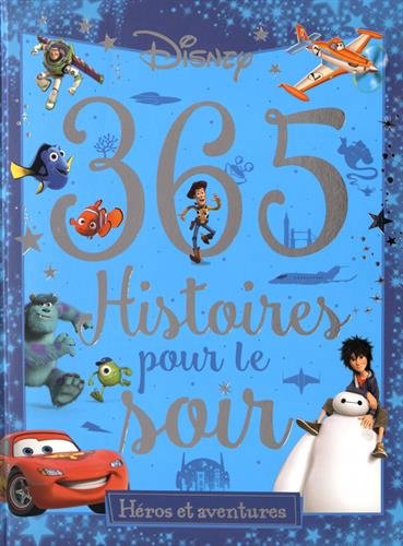 Disney - 365 histoires pour le soir - special aventure