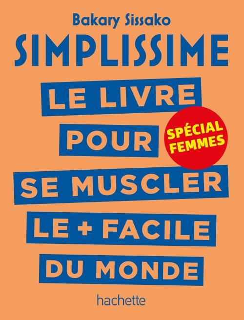 Simplissime - se muscler, special femmes - le livre pour se muscler le + facile du monde, special fe