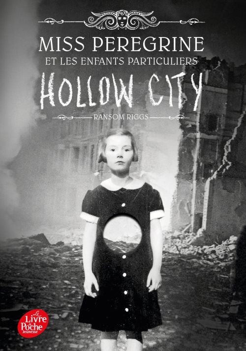 Miss peregrine - tome 2 - hollow city