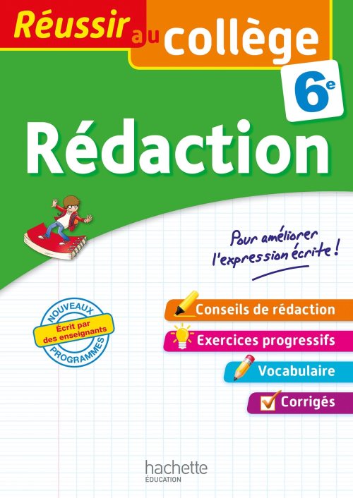 Reussir au college - redaction 6e