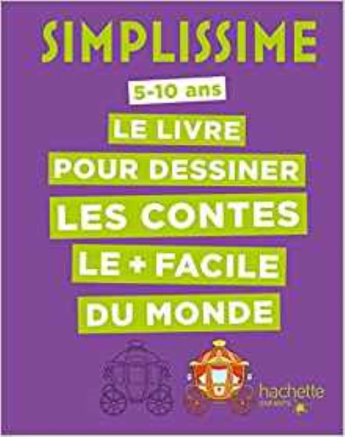 Simplissime - le livre pour dessiner les contes le + facile du monde
