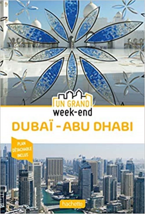 Guide un grand week-end a dubai et abu dhabi