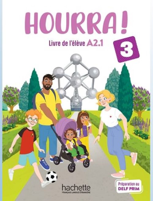 Hourra ! 3 - livre de l'eleve (a2.1)
