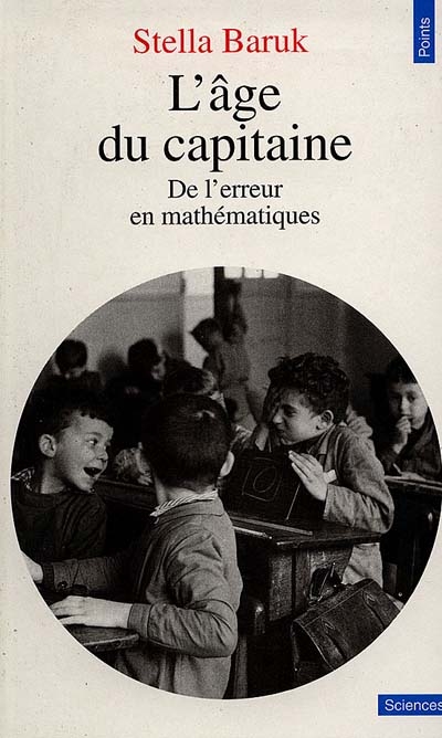 L'age du capitaine. de l'erreur en mathematiques
