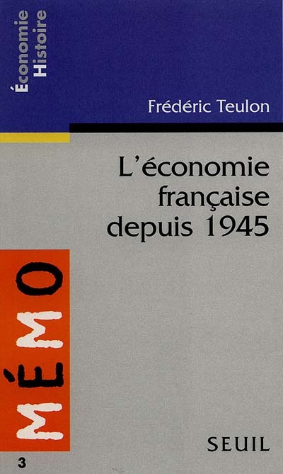 L'economie francaise depuis 1945
