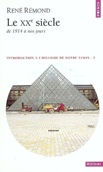 Introduction a l'histoire de notre temps. le xxe siecle (de 1914 a nos jours)