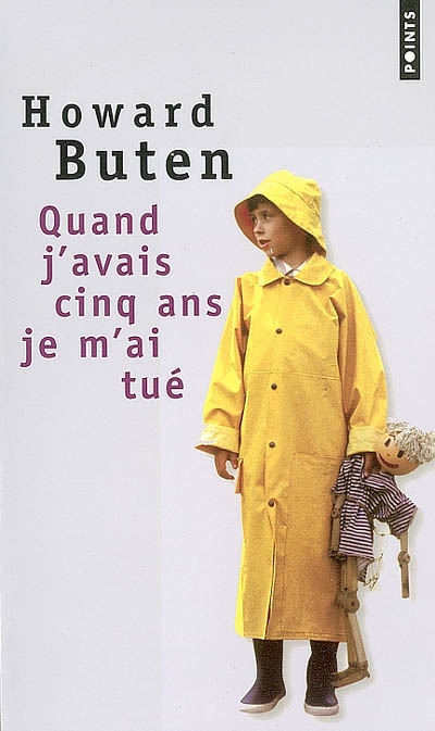 Quand j'avais cinq ans je m'ai tue Quand j'avais cinq ans je m'ai tue