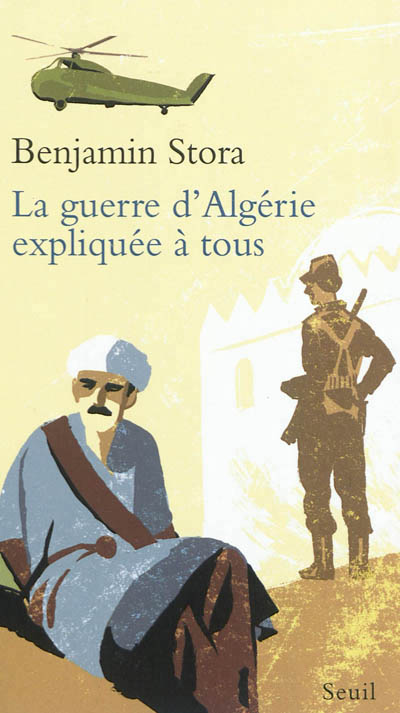 La guerre d'algerie expliquee a tous