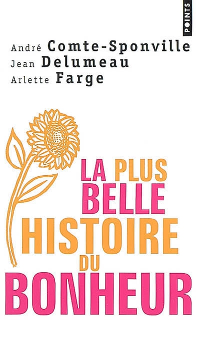 La plus belle histoire du bonheur