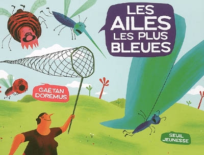 Ailes les plus bleues (les)