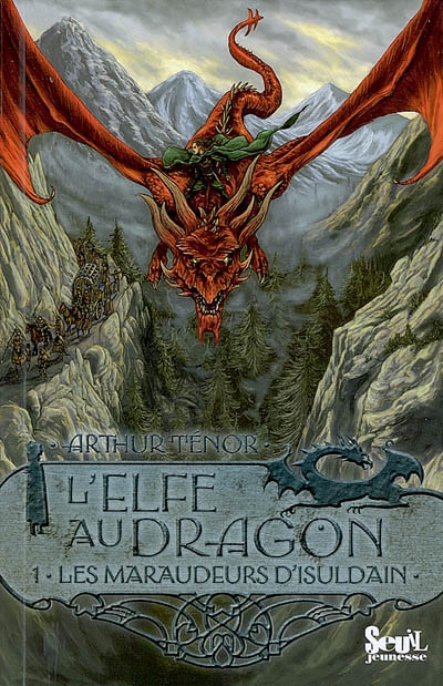 Les maraudeurs d'isuldain. elfe au dragon, tome 1 - vol01