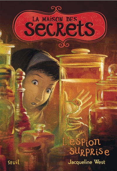 L'espion surprise. la maison des secrets, tome 3 - vol3