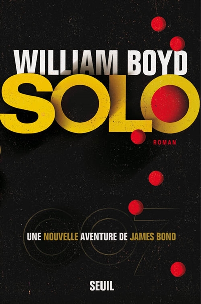 Solo, une nouvelle aventure de james bond
