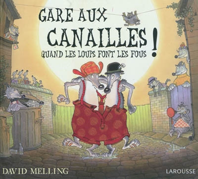 Gare aux canailles!
