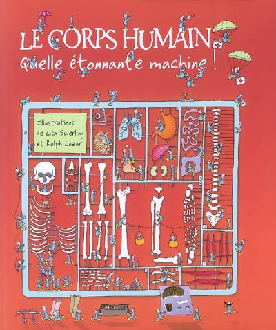 Le corps humain, quelle etonnante machine!