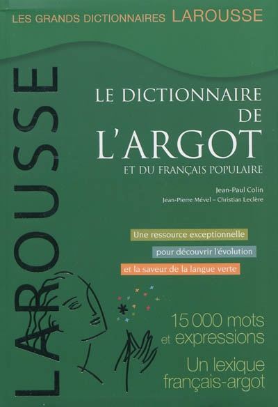 Dictionnaire de l'argot et du francais populaire