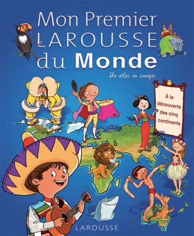 Mon premier larousse du monde