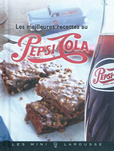 Les meilleures recettes au pepsi-cola
