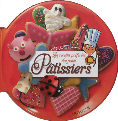 Les recettes preferees des petits patissiers