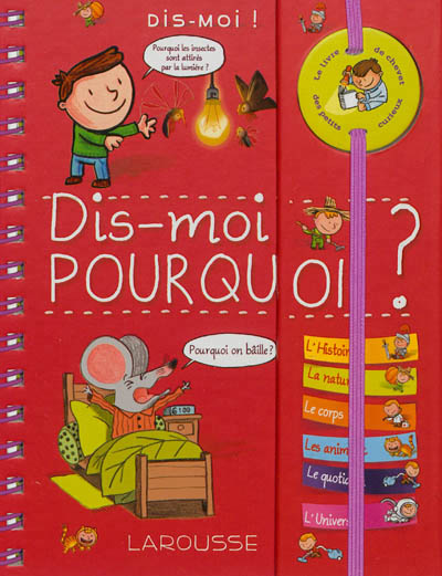 Dis-moi ! pourquoi ?