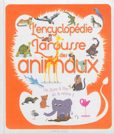 L'encyclopedie larousse des animaux