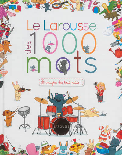 Le larousse des 1 000 mots