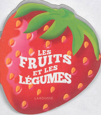 Les fruits et les legumes