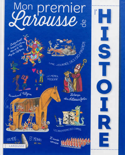 Mon premier larousse de l'histoire
