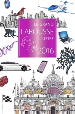 Le grand larousse illustre 2016