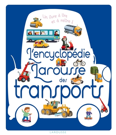 L'encyclopedie larousse des transports