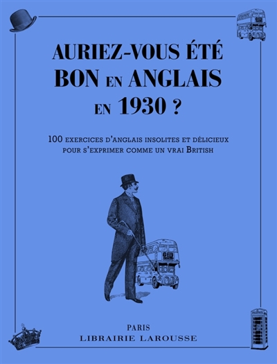 Auriez-vous ete bon en anglais en 1930 ?