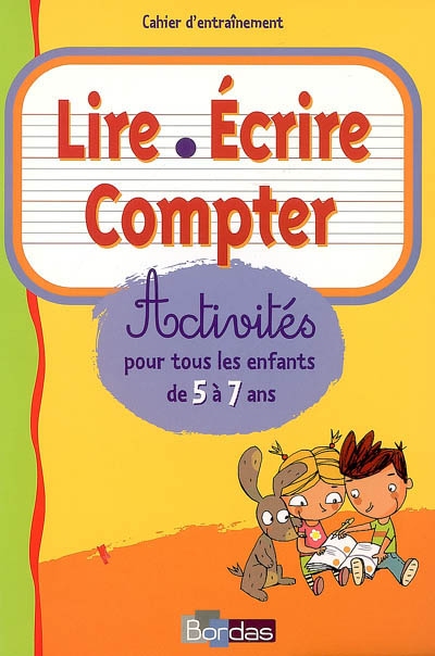 Activites de lire/ecrire/compter pour tous les enfants de 5 a 7 ans