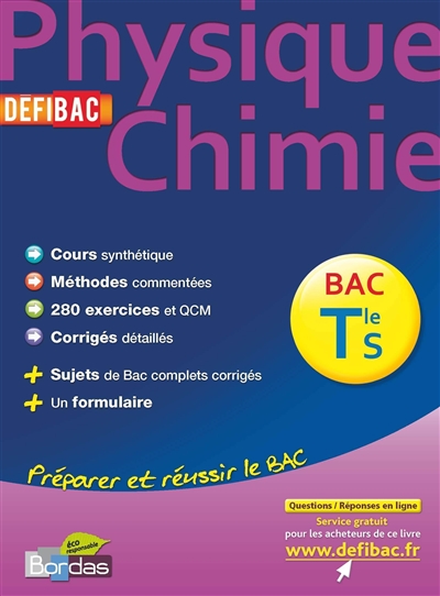 Defibac physique-chimie term s - cours/methodes/exos/corriges