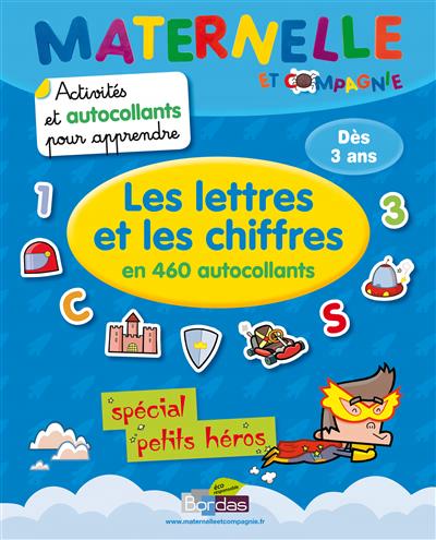 Activites & autocollants pour apprendre les lettres & les chiffres 460 autocollants special pt heros