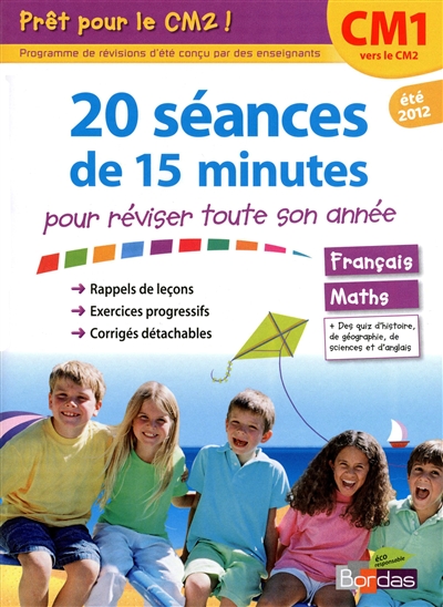 Pret pour le cm2 ! - 20 seances de 15 minutes pour reviser toute son annee cm1 vers cm2 - ete 2012