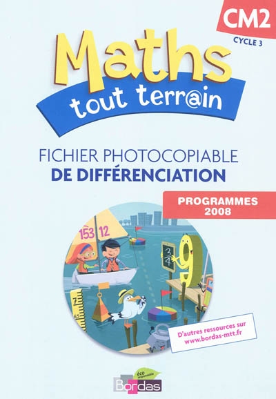 Maths tout terrain cm2 2010 fichier photocopiable de differenciation
