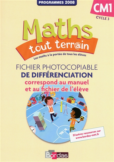 Maths tout terrain cm1 2012 - fichier photocopiable de differenciation